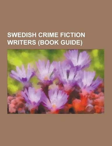 Swedish Crime Fiction Writers (Book Guide)