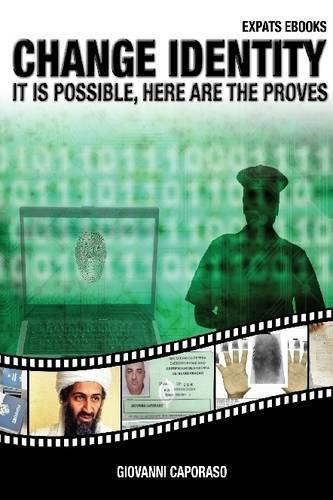 Change Identity: It Is Possible, Here Are the Proves