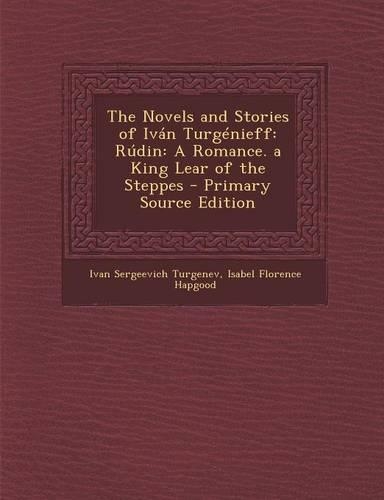 The Novels and Stories of Ivan Turgenieff