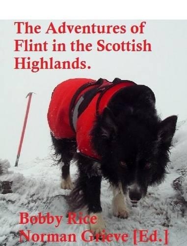 The Adventures of Flint in the Scottish Highlands.