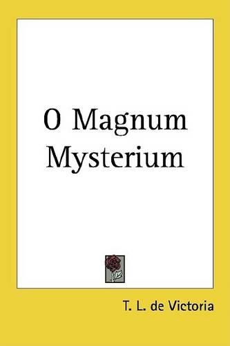 O Magnum Mysterium