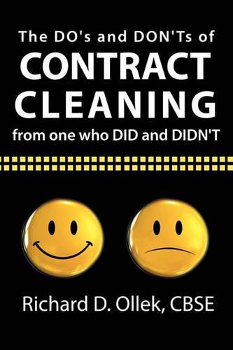 The DO's and DON'Ts of Contract Cleaning From One Who DID and DIDN'T