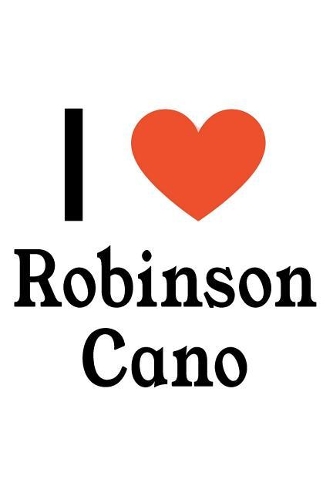 I Love Robinson Cano