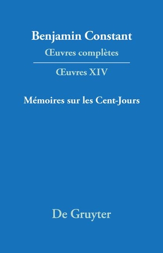 Mémoires Sur Les Cent-Jours