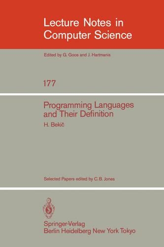 Programming Languages and their Definition: Selected Papers(177 Lecture Notes in Computer Science)