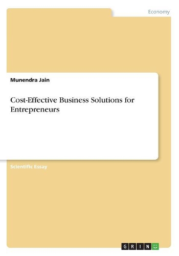 Cost-Effective Business Solutions for Entrepreneurs