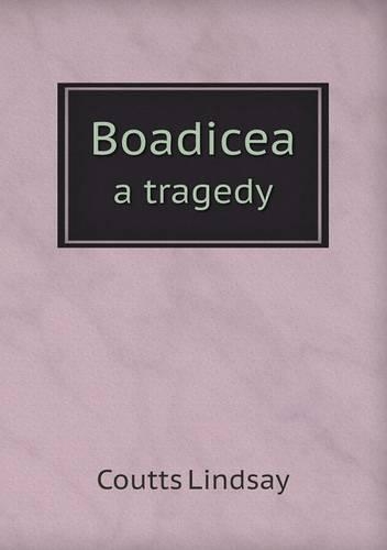 Boadicea a Tragedy