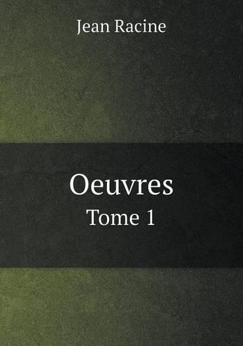 Oeuvres Tome 1