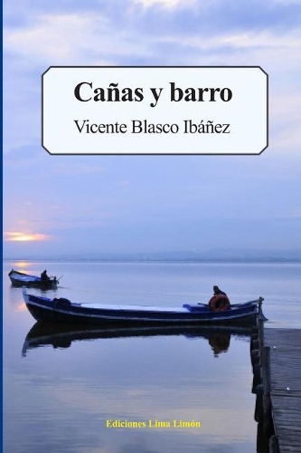 Cañas Y Barro
