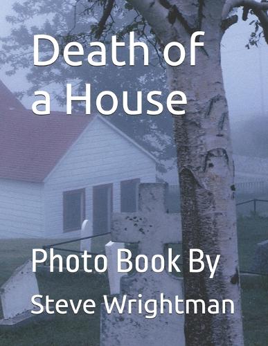 Death of a House