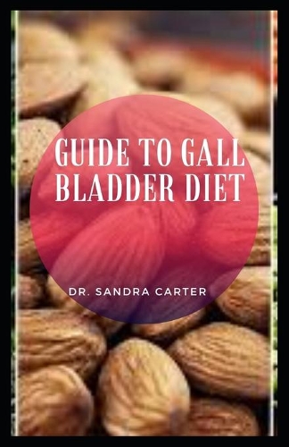 Guide to Gall Bladder Diet