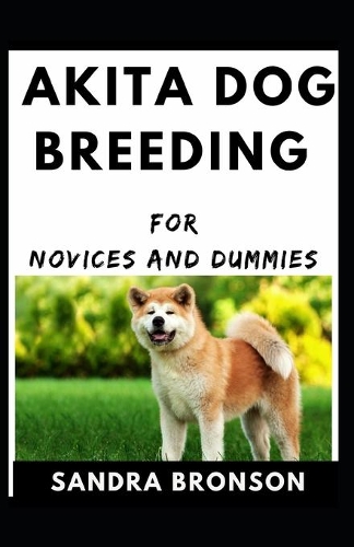 Akita Dog Breeding For Novices And Dummies
