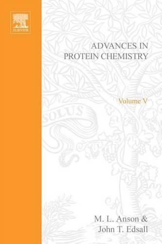 Advances in Protein Chemistry Vol 5