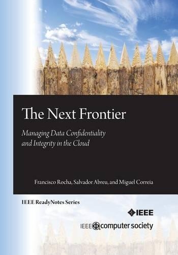 Next Frontier: Managing Data Confidentiality and Integrity in the Cloud(English)
