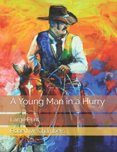 A Young Man in a Hurry: Large Print
