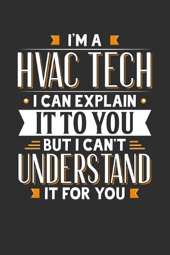 I'm A HVAC Tech I can explain it to you but I can't understand it for you
