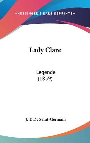Lady Clare: Legende (1859)