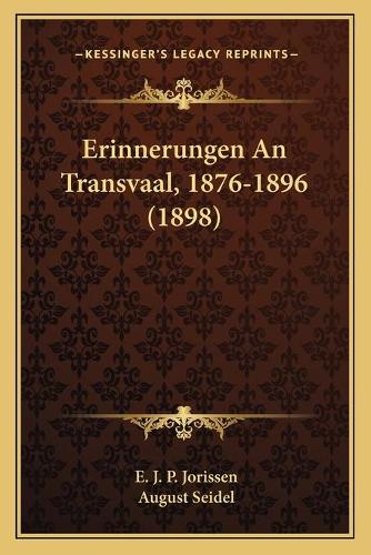 Erinnerungen An Transvaal, 1876-1896 (1898)