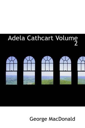 Adela Cathcart Volume 2