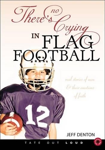 There's No Crying in Flag Football