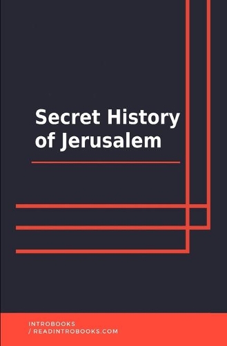 Secret History of Jerusalem