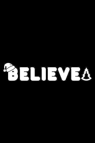 Believe: Christmas Notebook Planner, Gift List Book, Holiday Season Diary, Xmas Party Organizer, Shopping Journal