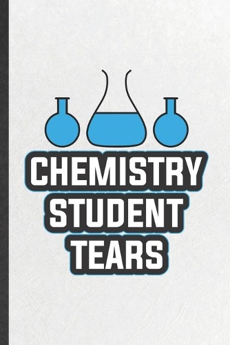 Chemistry Student Tears