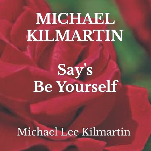 Michael Say's Be Yourself: Chapter One(Michael Say's Be Yourself)