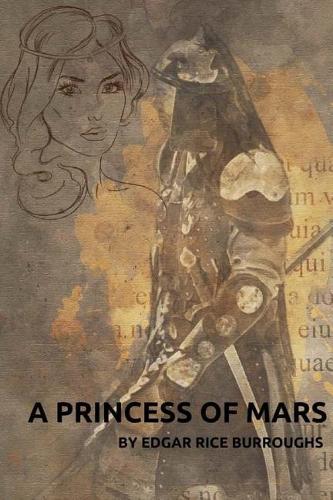 A Princess of Mars By Edgar Rice Burroughs, Illustrator Frank E. Schoonover