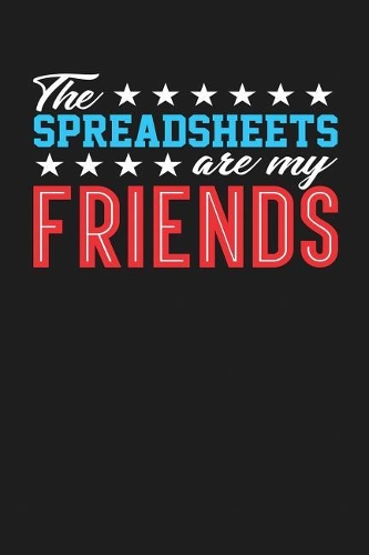 The Spreadsheets Are My Friends