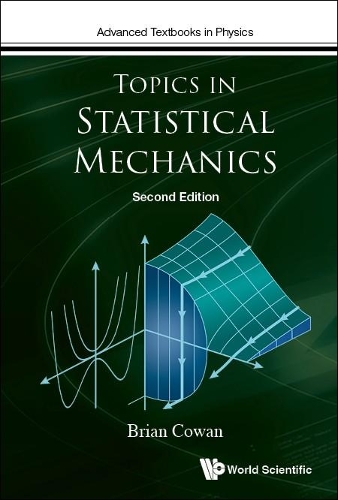 Topics In Statistical Mechanics: (0 Advanced Textbooks in Physics)