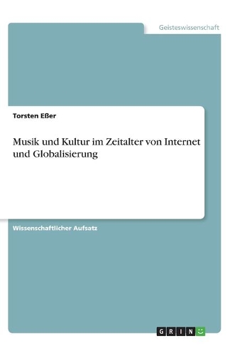Musik und Kultur im Zeitalter von Internet und Globalisierung