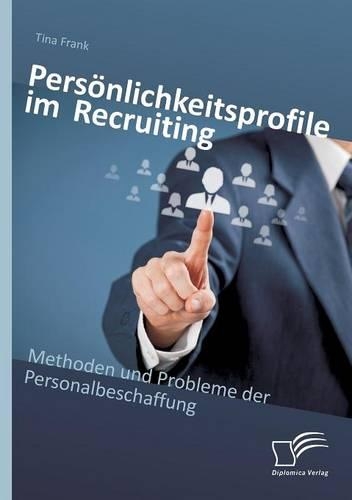 Persönlichkeitsprofile im Recruiting