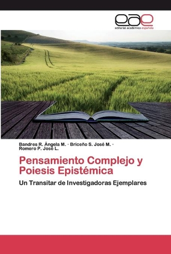 Pensamiento Complejo y Poiesis Epistémica