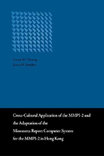 Cross-cultural Application of the MMPI-2 and the Adaptation of the Minnesota Report Computer System for the MMPI-2 in Hong Kong