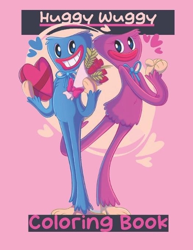 Huggy wuggy Coloring Book - Puppy playtime Book: Poppy Playtimes Coloring Book, huggy wuggy coloring book +50 pages, High Quality Designs For Kids And Adults - Friday night funkin Fnf Illustrations