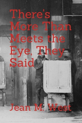 There's More Than Meets the Eye, They Said