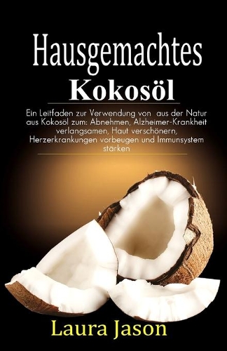 Hausgemachtes Kokosöl