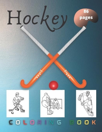 Hockey: coloring book for kids and adults