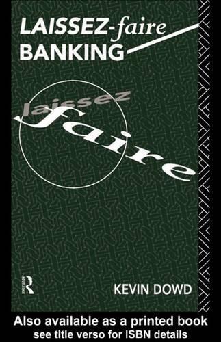 Laissez-Faire Banking