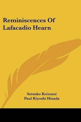 Reminiscences Of Lafacadio Hearn: (English)