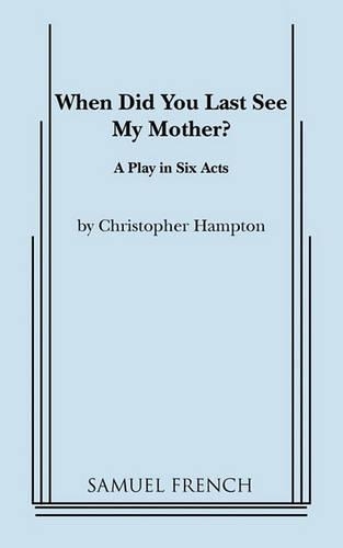 When Did You Last See My Mother?: (English)