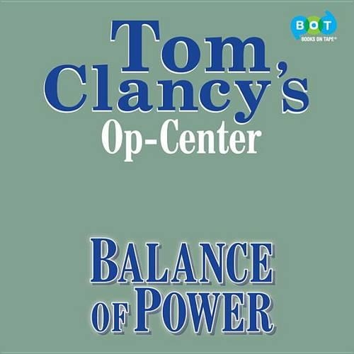 Tom Clancy's Op-Center #5: Balance of Power