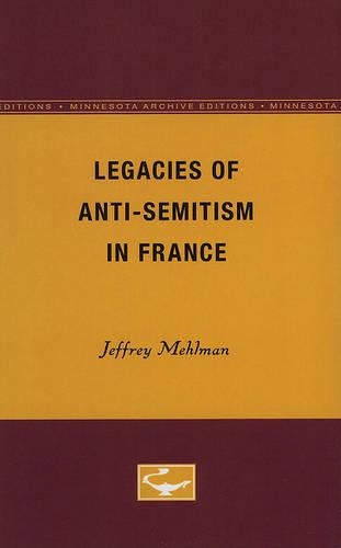 Legacies of Anti-Semitism in France