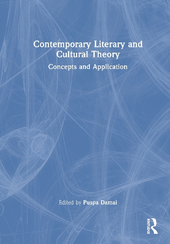Contemporary Literary and Cultural Theory: Concepts and Applications