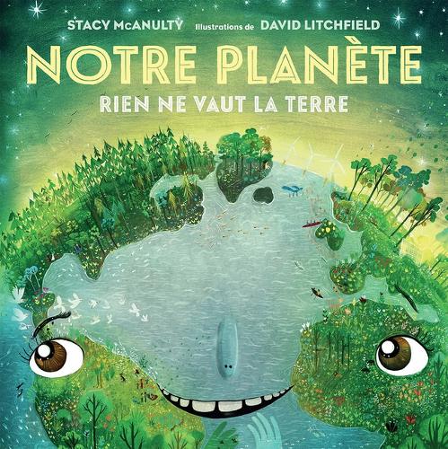 Notre Planète: Rien Ne Vaut La Terre