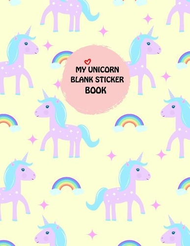 My Unicorn Blank Sticker Book