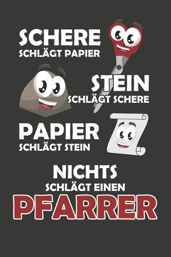 Schere Schlägt Papier - Stein schlägt Schere - Papier schlägt Stein - Nichts schlägt einen Pfarrer