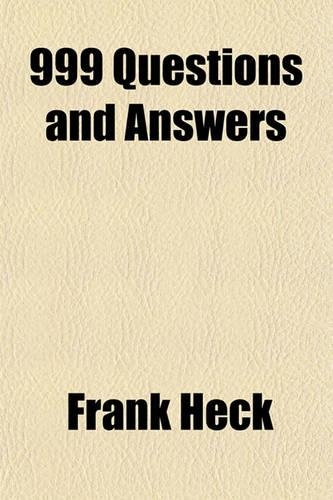 999 Questions and Answers