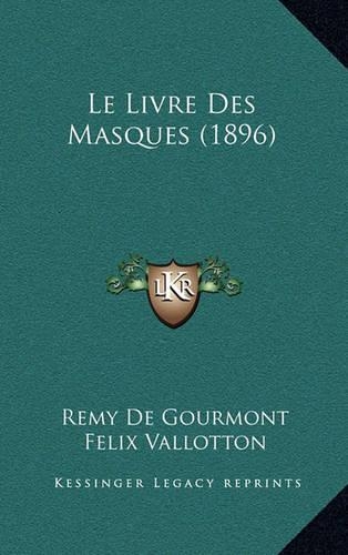 Le Livre Des Masques (1896)
